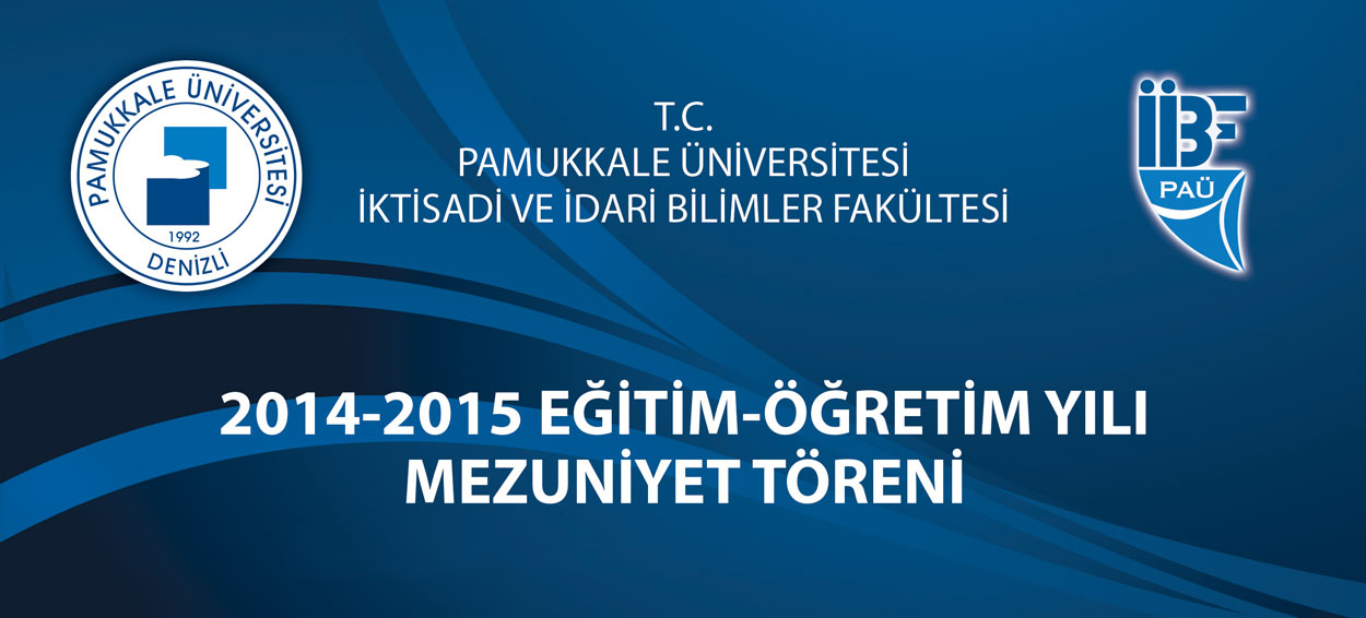 İktisati ve İdari Bilimler Fakültesi Mezuniyet Töreni