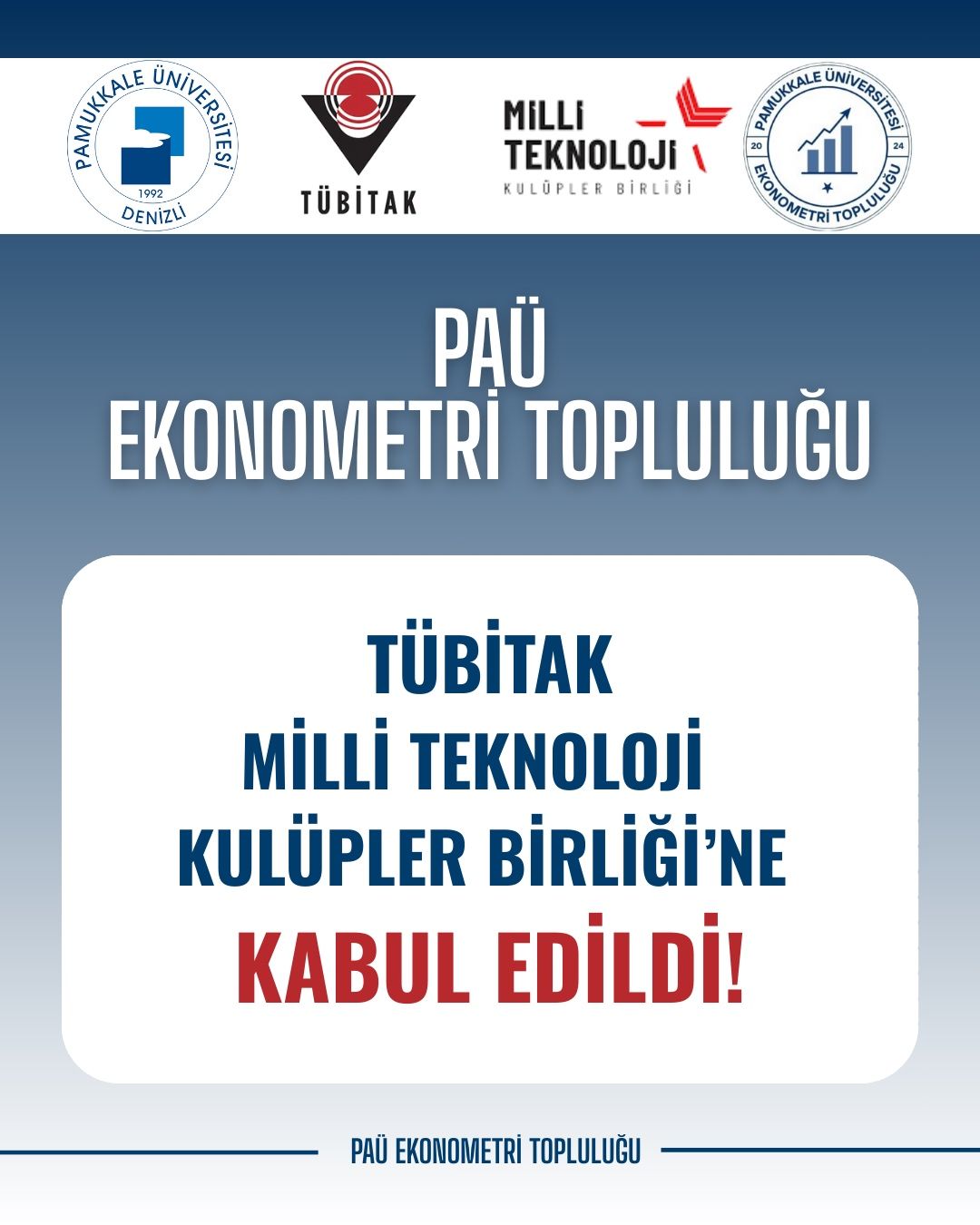 pau-ekonometri-toplulugu-tubitak-milli-teknoloji-kulupler-birligi’ne-kabul-edildi