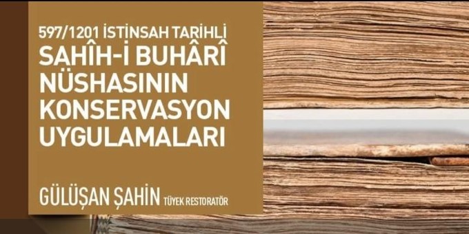 sahîh-i-buhârînin-yatagana-intikali-restorasyon-sureci-ve-nushanin-tarihî-onemi-konferansi-yapildi